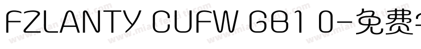 FZLANTY CUFW GB1 0字体转换